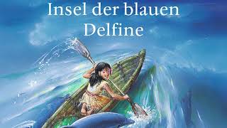 Die Insel der blauen Delfine Hörspiel von Uwe Schareck nach dem bekannten Buch von Scott ODell [upl. by Feledy]