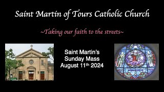 St Martins Sunday Mass August 11 2024 [upl. by Idissac881]