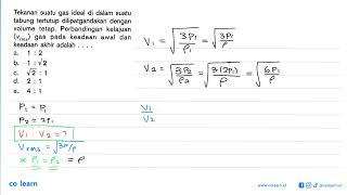 Tekanan suatu gas ideal di dalam suatu tabung tertutup dilipatgandakan dengan volume tetap Perba [upl. by Mojgan]