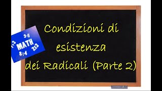 Condizioni di esistenza dei radicali Parte 2 [upl. by Mccready]