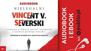 Nielegalni Vincent V Severski Audiobook PL [upl. by Shandee]