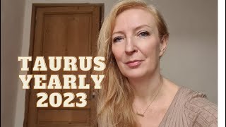 Taurus Yearly horoscope 2023 [upl. by Aerbua]