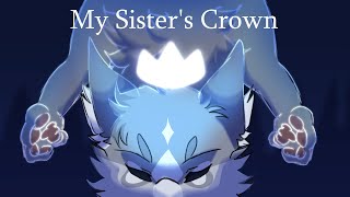 OPEN  My Sisters Crown  Warriors MAP call [upl. by Arraic987]