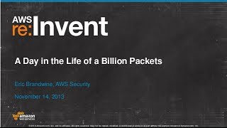 A Day in the Life of a Billion Packets CPN401  AWS reInvent 2013 [upl. by Martinsen736]