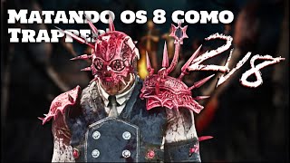 Matando os 8 como Trapper  Trapper  Dead by Daylight  2v8 [upl. by Ode]