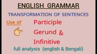 English Grammar participle Gerund amp Infinitiveenglish amp bengali [upl. by Enotna]