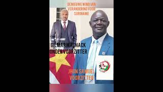 DE NIEUWE WIND VAN VERANDERINGVOOR SURINAME JOHN SAMUEL amp GILMAR MACKNACK [upl. by Nahshu]