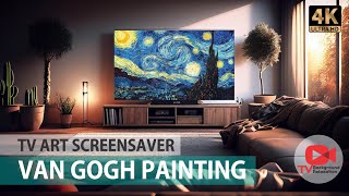 TV ART SCREENSAVER  Vincent van Gogh Paintings 4k art  Interior Art [upl. by Caneghem]