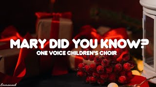 Mary Did You Know Lyrics  One Voice Childrens Choir cover [upl. by Noli]