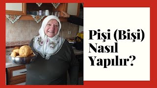 Pişi Bişi Nasıl Yapılır  Zeko Nine Anlatıyor [upl. by Ushijima]