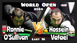 Ronnie OSullivan vs Hossein Vafaei  World Open Snooker 2024  Last 16 Live Full Match [upl. by Idonna]