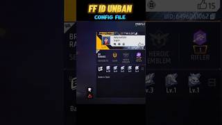 Free Fire Id Config File Unban Tricks 😁🥳 youtubeshorts freefireshorts unban [upl. by Mandi]