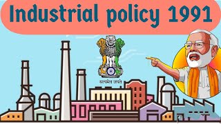 Industrial policy 1991 in Hindi  features of industrial policy 1991  UPSC  UGC NET [upl. by Imot]