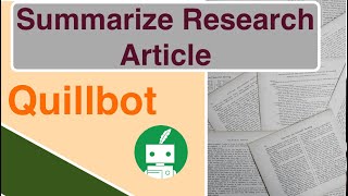 Quillbot  How to Summarize Research Paper using Quillbot  Easy and effective way [upl. by Breena205]