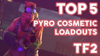 Top 5 Pyro Cosmetic Loadouts  Frosty [upl. by Esinev854]