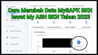 Cara Merubah Data MySAPK BKN lewat My ASN BKN Tahun 2023 [upl. by Jourdain]