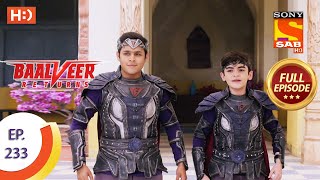 Baalveer Returns  Ep 233  Full Episode  12th November 2020 [upl. by Jutta]