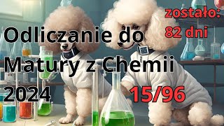 82 dni do Matury z Chemii  1596 [upl. by Lehcem]