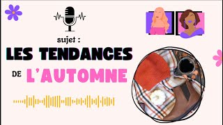 Les tendances de lautomne 2024 serions nous daccord 😅 Podcast n°17  2 filles en aiguille [upl. by Stewart]