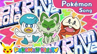 PokéRhyme Pokémon Rap Sprigatito Fuecoco and Quaxly Version  Pokémon Song  Pokémon Kids TV [upl. by Devlen]