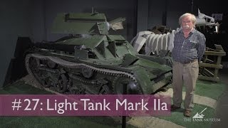 Tank Chats 27 Light Tank Mark IIA  The Tank Museum [upl. by Nannerb]