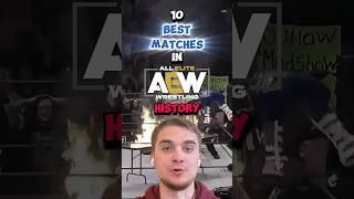 10 Best Matches in AEW History [upl. by Bronwyn]