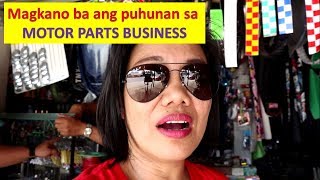 Magkano ang puhunan sa motor parts business [upl. by Agathy]