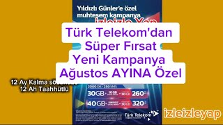 Türk Telekom Yeni Tarife ve Kampanya Ağustos ayına özel 2024 türktelekom kampanya tarife [upl. by Tremann]