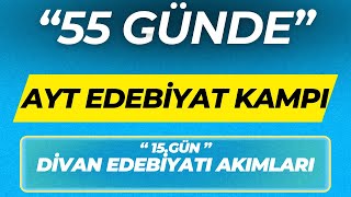 DİVAN EDEBİYATI AKIMLARI 55 GÜNDE AYT EDEBİYAT KAMPI 15GÜN [upl. by Ahtelahs272]