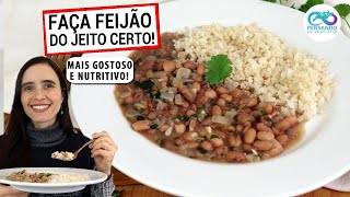 FAÇA FEIJÃO DO JEITO CERTO 5 DICAS PARA DEIXAR SEU FEIJÃO REALMENTE SAUDÁVEL E NUTRITIVO [upl. by Yettie427]