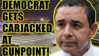 Democrat Congressman Henry Cuellar gets CARJACKED at GUNPOINT by Black Men in Washington DC [upl. by Rubia24]