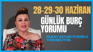 282930 Haziran 12 Burç YorumuKoç Boğa İkizler Yengeç Aslan Başak Terazi Akrep Yay Oğlak KovaBalık [upl. by Lippold]