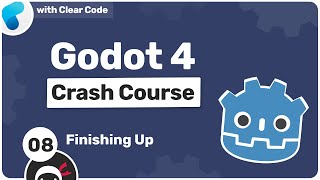 Godot 4 Crash Course 8  Finishing Up [upl. by Dorcy]