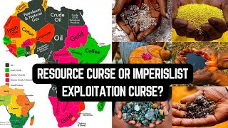 STEALING FROM AFRICA SHOULD NOT BE CALLED A RESOURCE CURSE [upl. by Koball]