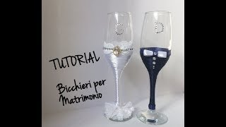 Tutorial bicchieri per sposi idee per matrimonio [upl. by Elbertine]