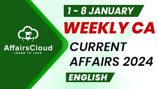 Current Affairs Weekly  1  8 January 2024  English  Current Affairs  AffairsCloud [upl. by Imoian]