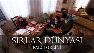 Sırlar Dünyası  FALCI GELİNİ [upl. by Yelyr428]