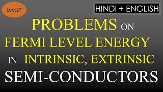 Lec27 Problems on Fermi Level Energy of Semiconductor  EDC  R K Classes  Hindi [upl. by Retsevel]