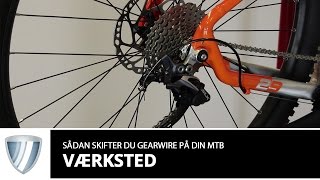 Sådan skifter du gearwire på din MTB Cykel [upl. by Karsten167]