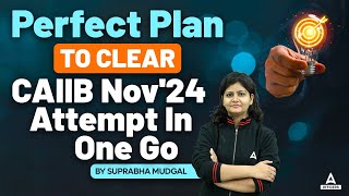 How to Crack CAIIB Nov 2024 In One Go  CAIIB Exam Preparation 2024  CAIIB Nov 2024 [upl. by Armallas]