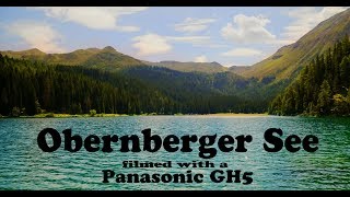 Obernberger See  Panasonic GH5  VLog 10bit 422 [upl. by Fabiola]