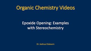 Epoxide Opening Examples with Stereochemistry [upl. by Ludovika]