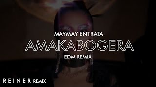 Maymay Entrata  Amakabogera EDM REMIX  REINER Remix [upl. by Nerissa]