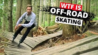 WTF is OffRoad Skating [upl. by Annatsirhc]