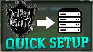 DEDICATED SERVER QUICK SETUP Windows  Dont Starve Together [upl. by Anadal130]