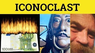 🔵 Iconoclast  Iconoclastic Meaning  Iconoclast Examples  Formal English [upl. by Mozart381]