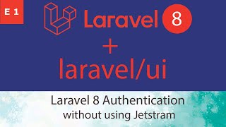 Laravel 8 Authentication  Using Laravel UI Without Jetstream [upl. by Soilisav]