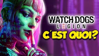 Cest quoi  Watch Dogs  Legion [upl. by Pernick]