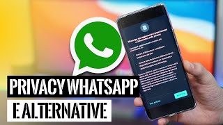 Privacy WhatsApp SPIEGAZIONE amp MIGLIORI ALTERNATIVE  Teeech [upl. by Auqinat405]