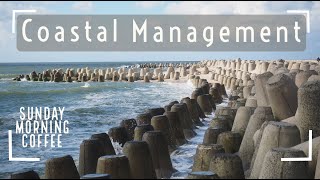 Coastal Management Strategies  SUNDAY MORNING COFFEE  AQA GCSE 91 Geography 2021 [upl. by Erdnuaed]